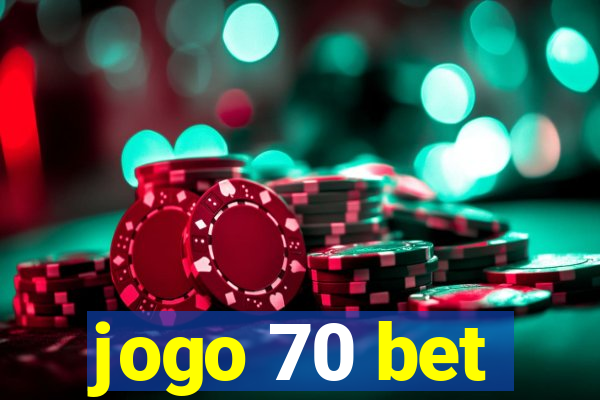 jogo 70 bet